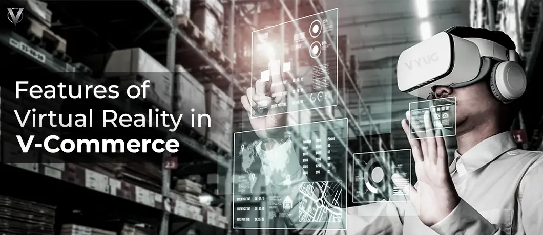 VCommerce: The Future of Commerce in Virtual Reality