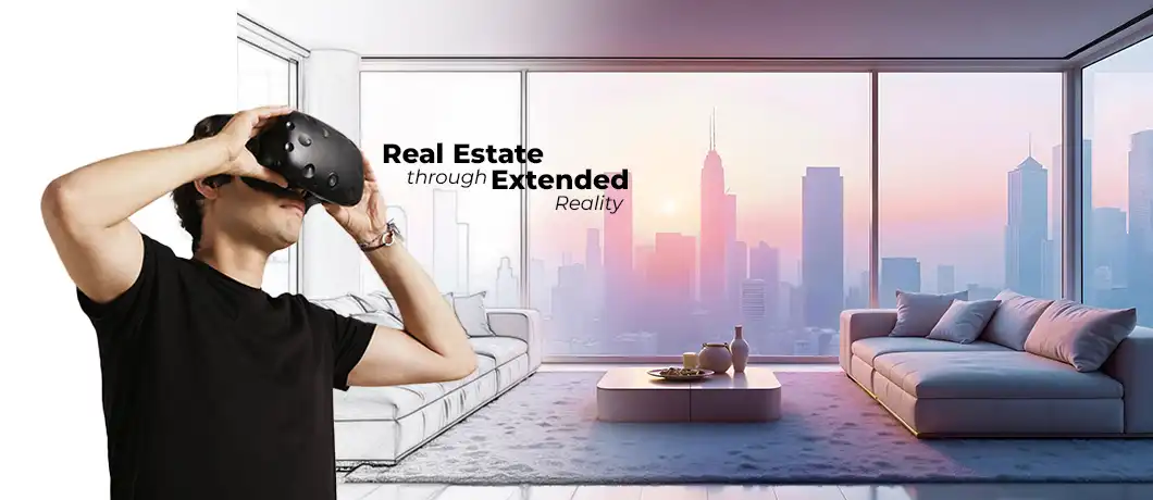 XR in Real Estate: How Extended Reality Enhances Property