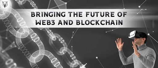 Bringing the future of web3 and blockchain